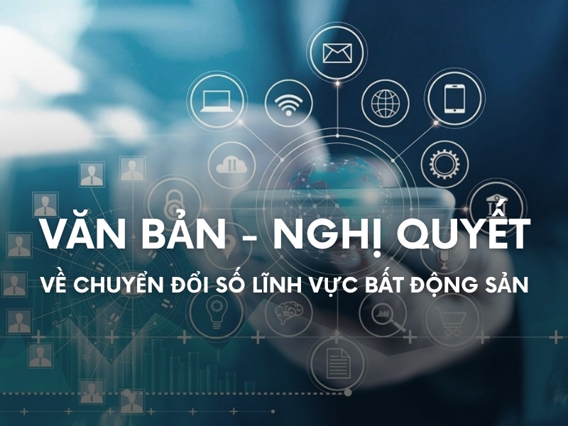 tom tat mot so van ban nghi dinh quan trong lien quan den chuyen doi so bds